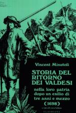 56475 - Minutoli, V. - Storia del ritorno dei valdesi nella loro patria dopo un esilio di tre anni e mezzo 1698