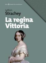 56497 - Strachey, L. - Regina Vittoria (La)