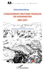 56538 - Barat Ginies, O. - Engagement militaire francais en Afghanistan 2001-2011 (L') 