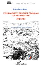 56538 - Barat Ginies, O. - Engagement militaire francais en Afghanistan 2001-2011 (L') 