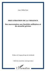 56540 - Rosi, J.D. - Privatisation de la violence. Des mercenaires aux Societes militaires et de securite privees