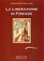 56582 - Frullini, G. - Liberazione di Firenze (La)