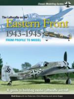 56632 - Green, B. - Luftwaffe on the Eastern Front 1943-5. From Profile to Model. Classic Modelling Guide 02