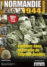 56653 - AAVV,  - Normandie 1944 Magazine 11: Durhams dans la Bataille de Tilly-sur-Seulles