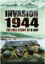 56678 - Turner, J.F. - Invasion '44. The Full Story of D-Day