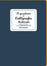 56730 - Kossowska, A. - Quaderno di Calligrafia Medievale. Onciale e gotica (Il)