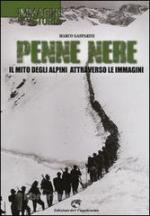 56739 - Gasparini, M. - Penne nere. Il mito degli alpini attraverso le immagini