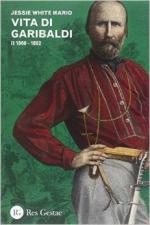 56751 - Mario, J.W. - Vita di Garibaldi Vol 2 1860-1882