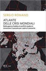 56769 - Romano, S. - Atlante delle crisi mondiali. Dalla guerra fredda ai conflitti moderni: conoscere il passato per capire il presente