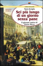 56803 - Reviglio, M. - Sei piu' lungo di un giorno senza pane