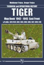 56829 - Trojca-Trojca, W.-G. - Tiger. Technical and Operational History. Map Book 1942-1945 Eastern Front