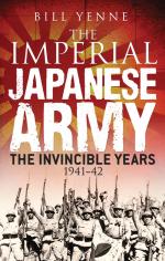 56900 - Yenne, B. - Imperial Japanese Army. The Invincible Years 1941-1942 (The)