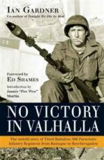 56908 - Gardner, I. - No Victory in Valhalla. The untold story of 3rd Battalion 506 PIR from Bastogne to Berchtesgaden