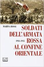 56979 - Rossi, M. - Soldati dell'Armata Rossa al confine orientale 1941-1945