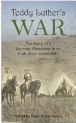 56995 - McCracken, D. cur - Teddy Luther's War. The Diary of a German-American in an Irish-Boer Commando