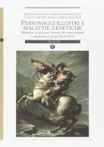 57105 - AAVV,  - Personaggi illustri e malattie genetiche. Memorie di persone famose che sono riuscite a sopperire ai propri limiti fisici