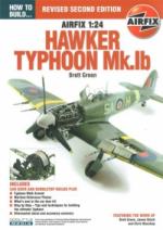 57114 - Green, B. - How to Build Airfix's 1:24 Hawker Typhoon Mk.Ib 2nd rev edition