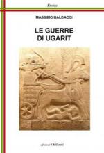 57115 - Baldacci, M. - Guerre di Ugarit (Le)