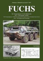 57200 - Schulze, C. - Militaerfahrzeug Special 5051: Fuchs. The Transportpanzer 1 Wheeled Armoured Personnel Carrier in German Army Service Part 1: Development and Technology