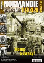 57205 - AAVV,  - Normandie 1944 Magazine 12: Tigres a Evrecy!