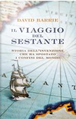 57222 - Barrie, D. - Viaggio del sestante. Storia dell'invenzione che ha spostato i confini del mondo (Il)