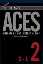 57229 - Matthews-Foreman, A.J.-J. - Luftwaffe Aces. Biographies and Victory Claims Vol 2: G-L