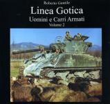 57296 - Gentile, R. - Linea Gotica Uomini e Carri Armati Vol 2