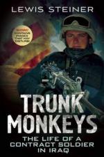 57297 - Steiner, L. - Trunk Monkeys. The Life of a contract soldier in Iraq