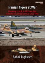 57313 - Taghvaee, B. - Iranian Tigers at War. Northrop F-5A/B, F-5E/F and Sub-Variants in Iranian Service since 1966  - Middle East @War 004