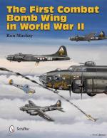 57424 - Mackay, R. - First Combat Bomb Wing in World War II (The)