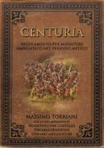 57473 - Torriani, M. - Centuria. Regolamento per miniature ambientato nel periodo antico