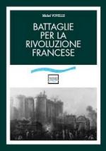 57505 - Vovelle, M. - Battaglie per la Rivoluzione Francese