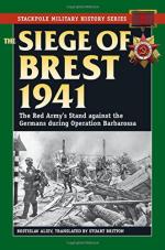 57518 - Aliev, R.W. - Siege of Brest 1941. The Red Army's Stand Against the Germans During Operation Barbarossa (The)