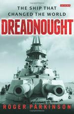 57555 - Parkinson, R. - Dreadnought. The ship that changed the world