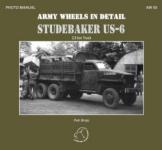 57556 - Brojo-Mostek, P.-J. - Army Wheels in Detail 05: Studebaker US-6. 2,5 ton Truck