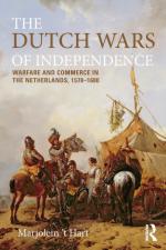 57591 - Hart, M. - Dutch Wars of Independence. Warfare and commerce in the Netherlands 1570-1680 (The)