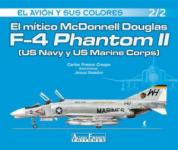 57629 - Fresno Crespo, C. - Avion y sus colores 02/2: El mitico McDonnell Douglas F-4 Phantom II (US Navy y US Marine Corps)