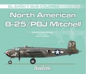 57634 - Fresno Crespo, C. - Avion y sus colores 11/2: North American B-25/PBJ Mitchell
