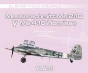 57636 - Fresno Crespo, C. - Avion y sus colores 08: Messerschmitt Me 210 y Me 410 Hornisse