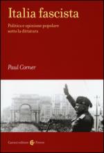 57659 - Corner, P.R. - Italia fascista. Politica e opinione popolare sotto la dittatura