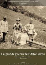 57666 - Fava-Grazioli-Ligasacchi, D.-M.-G. cur - Grande guerra nell'Alto Garda 04. Atti del convegno di Toscolano Maderno 19 ottobre 2013