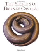 57682 - Craske, S. - Secrets of Bronze Casting (The)