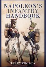 57705 - Crowdy, T. - Napoleon's Infantry Handbook 