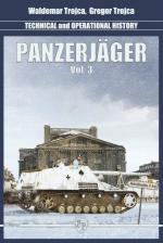 57707 - Trojca-Trojca, W.-G. - Panzerjaeger. Technical and Operational History Vol 3