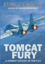 57757 - Guardia, M. - Tomcat Fury. A Combat History of the F-14