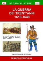 57760 - Verdoglia, F. - Guerra dei Trent'Anni 1618-1648 (La)