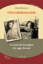 57857 - Pregnolato, D. - Viva i bersaglieri. La storia dei Bersaglieri ieri, oggi e domani