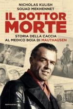 57942 - Kulish-Mekhennet, N.-S. - Dottor Morte. Storia della caccia al medico boia di Mauthausen (Il)