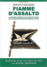 57965 - Lazzazzera, R. (a cura di R. Roseano - Fiamme d'Assalto. La Grande Guerra di un ardito alpino poi carabiniere pluridecorato e MOVM