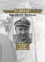 57991 - Braeuer, L. - German U-Boat Ace Adalbert Schnee. The Patrols of U-201 in WWII 